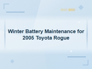 Toyota Rogue Winter Battery Maintenance Guide