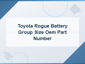 Toyota Rogue Battery Group Size Oem Part Number