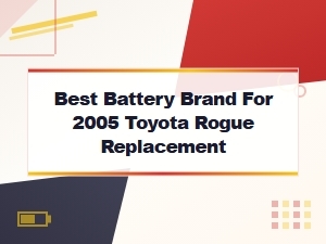 Best Battery Brand for 2005 Nissan Rogue Replacement – Top Picks & Guide