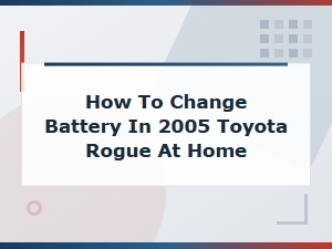 How to Change the Battery in a 2005 Nissan Rogue at Home – Easy Diy Guide