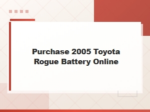 Toyota Rogue Battery Size and Online Purchase Guidewait